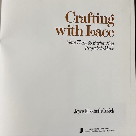 Vintage Crafting With Lace: More Than 40 Enchanting Projects by Joyce Cusick - Picture 5 of 9